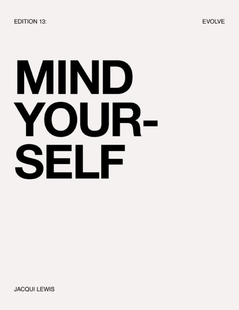 MIND YOURSELF BY JACQUI LEWIS
